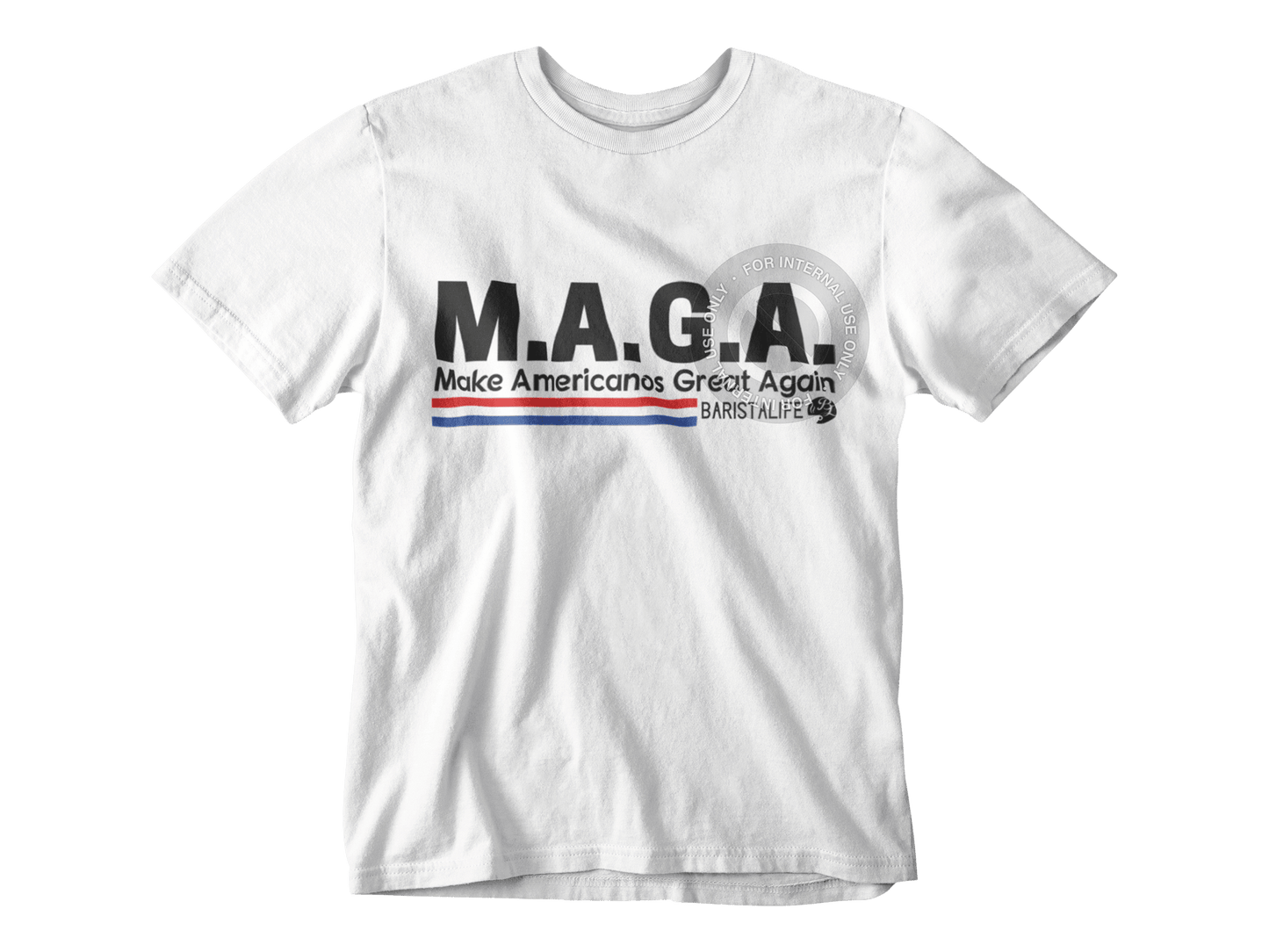 Make Americanos Great Again Barista Life Tee White