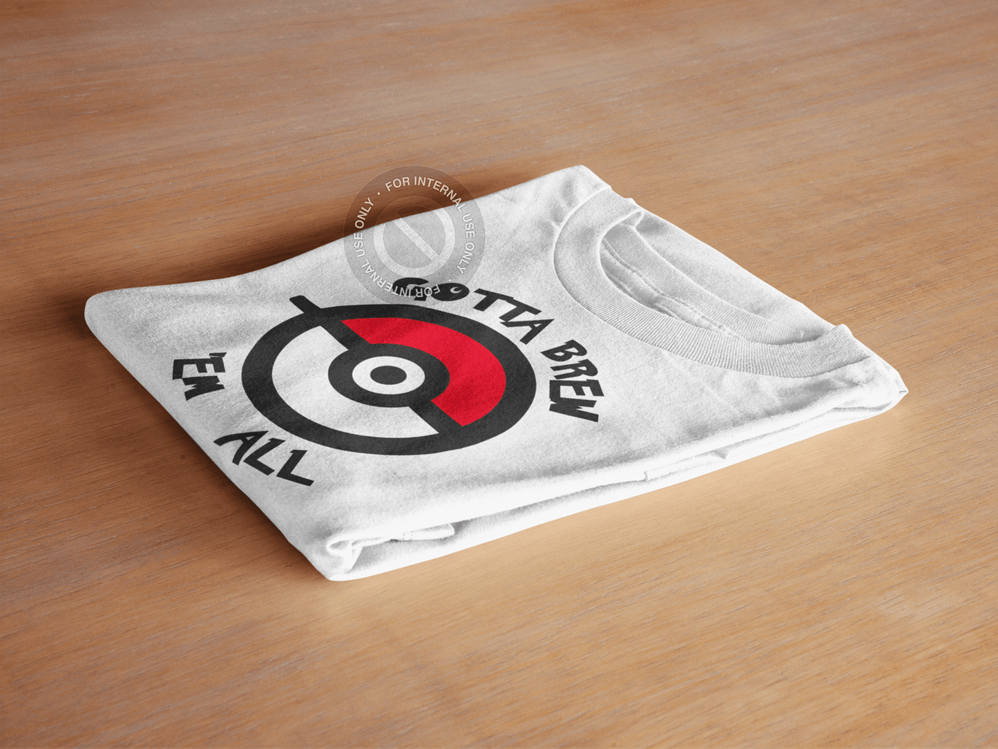 Gotta Brew 'Em All White Tee