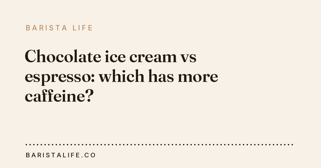 Chocolate ice cream vs espresso: which has more caffeine?