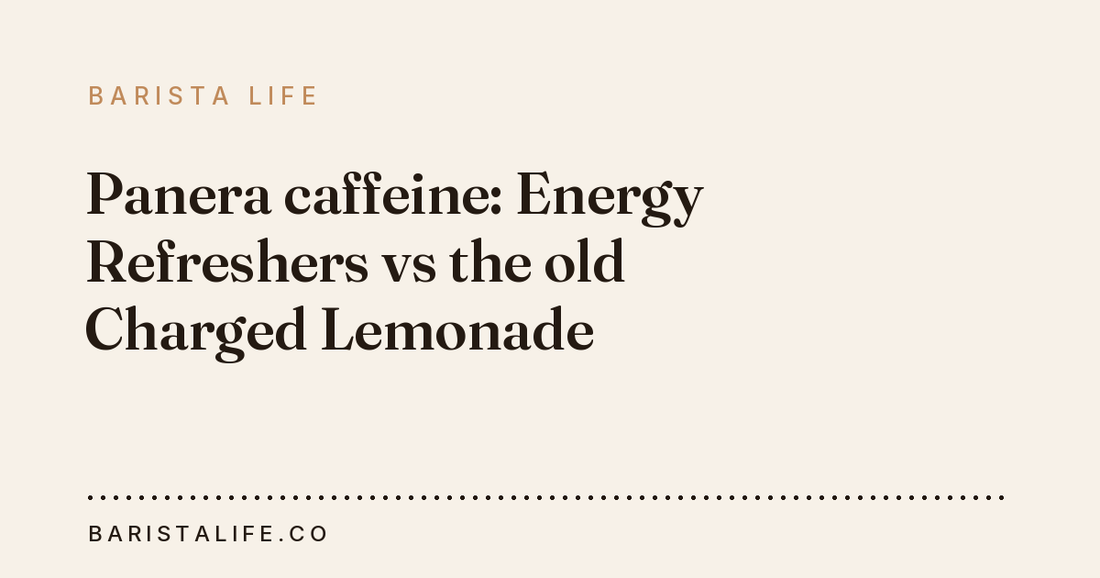Panera caffeine: Energy Refreshers vs the old Charged Lemonade