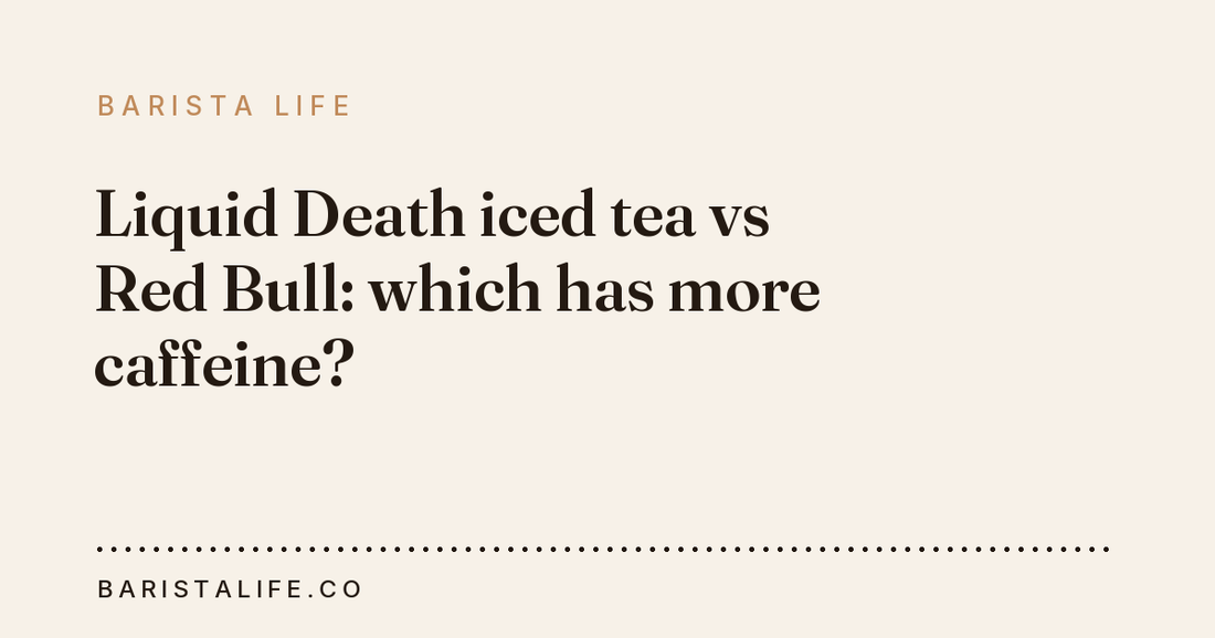 Liquid Death iced tea vs Red Bull: which has more caffeine?