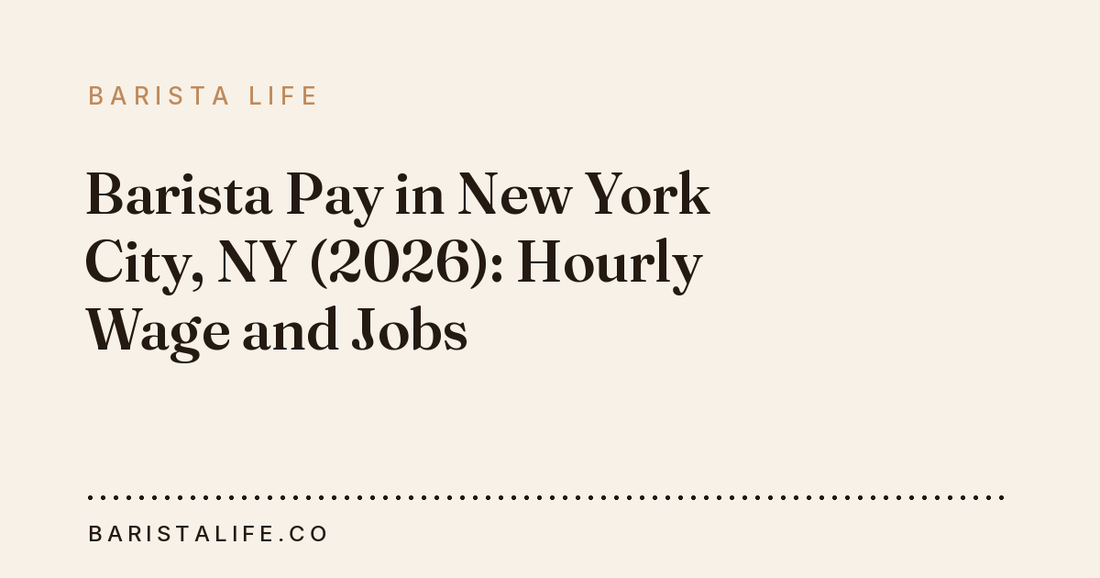 Barista Pay in New York City, NY (2026): Hourly Wage and Jobs