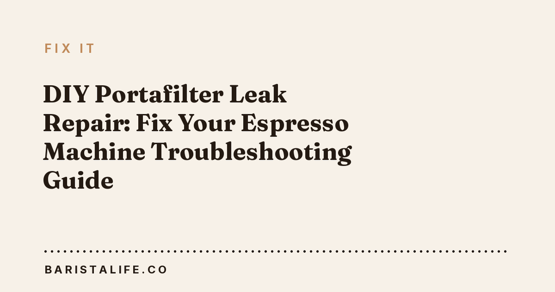 DIY Portafilter Leak Repair: Fix Your Espresso Machine Troubleshooting Guide