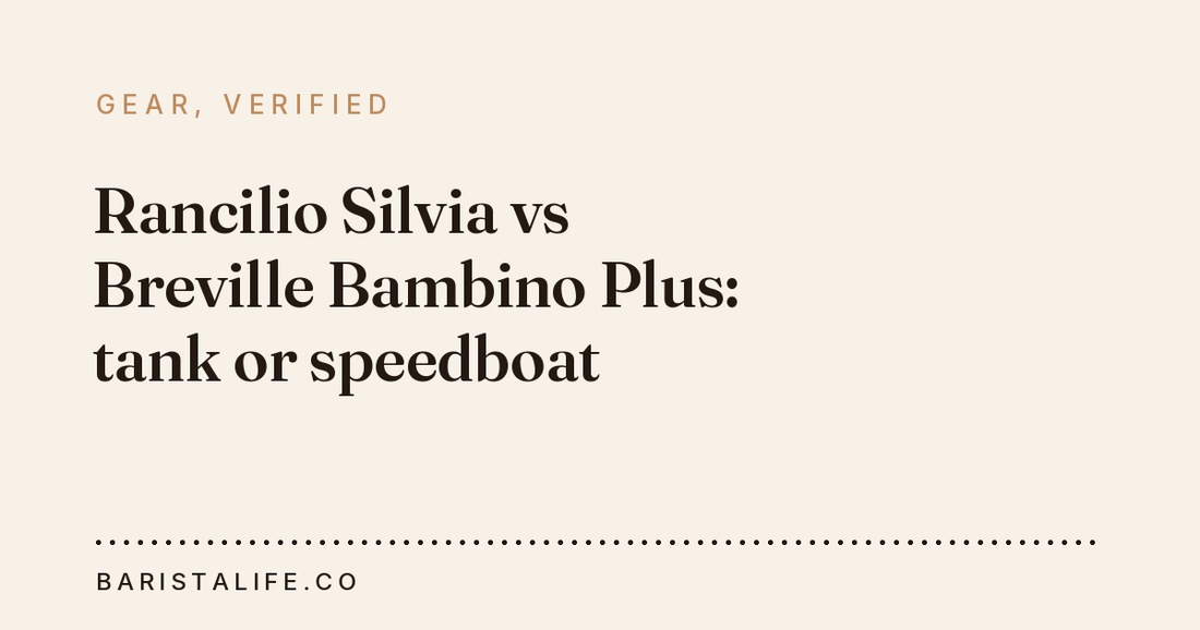 Rancilio Silvia vs Breville Bambino Plus: tank or speedboat