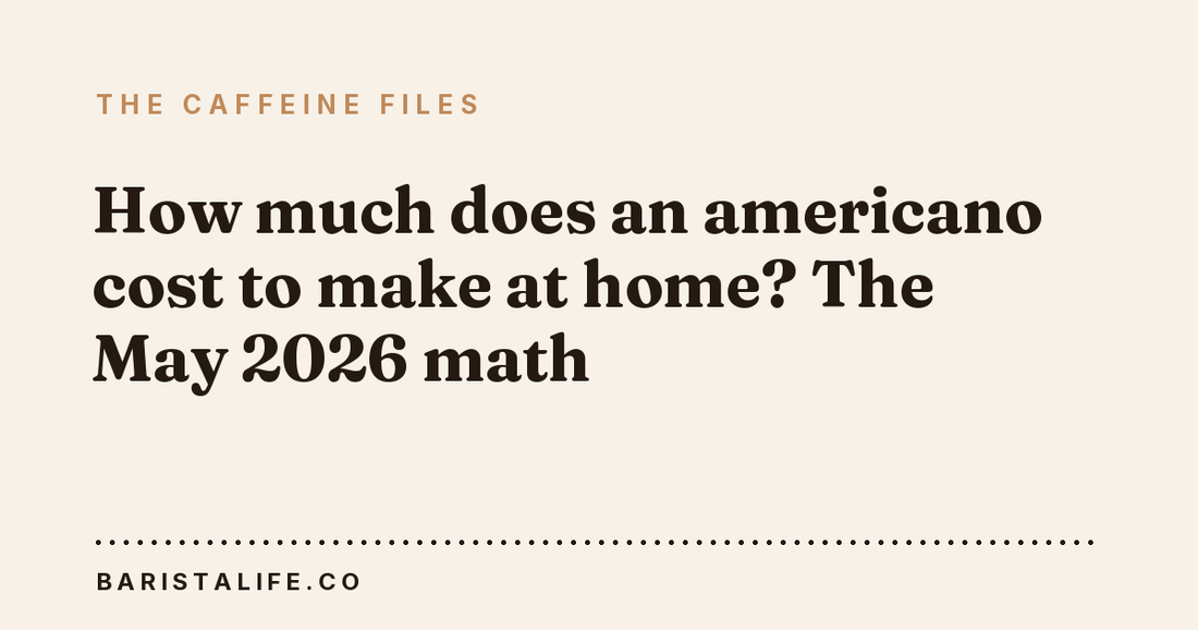 How much does an americano cost to make at home? The May 2026 math