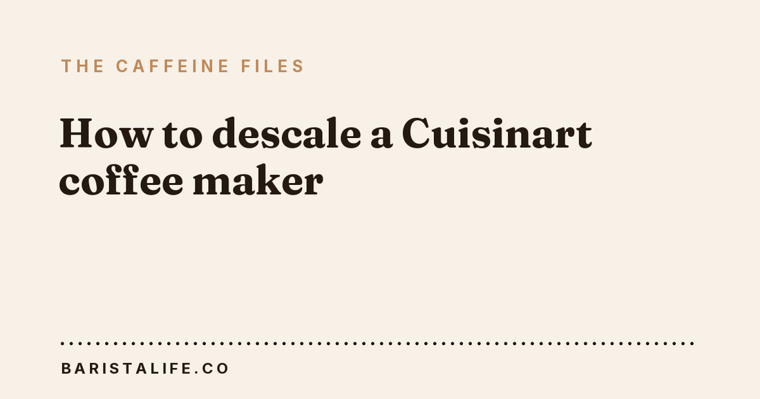 How to descale a Cuisinart coffee maker