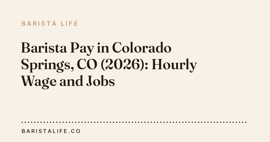 Barista Pay in Colorado Springs, CO (2026): Hourly Wage and Jobs