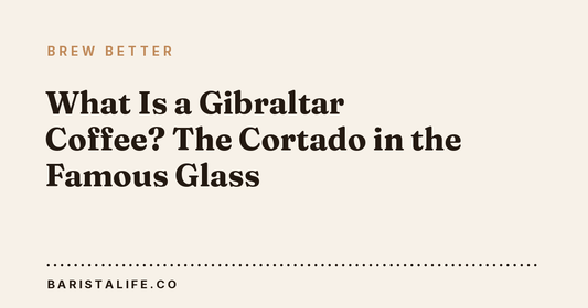 What Is a Gibraltar Coffee? The Cortado in the Famous Glass