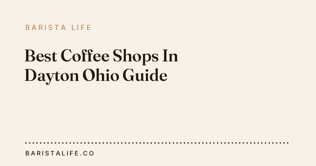 Best Coffee Shops In Dayton Ohio Guide
