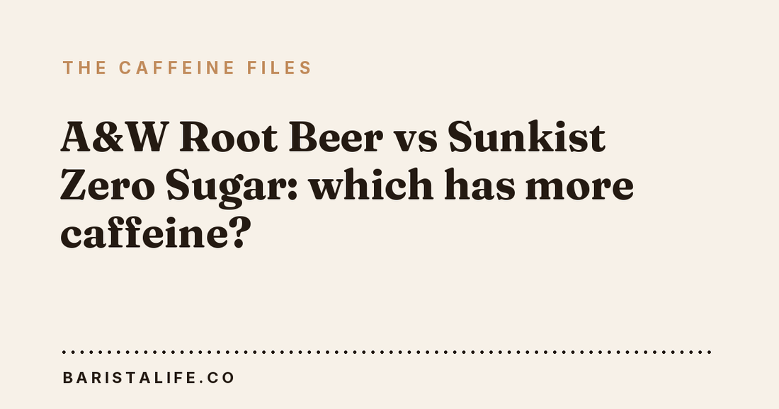 A&W Root Beer vs Sunkist Zero Sugar: which has more caffeine?