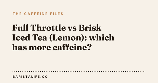 Full Throttle vs Brisk Iced Tea (Lemon): which has more caffeine?
