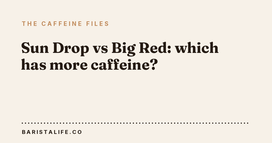 Sun Drop vs Big Red: which has more caffeine?