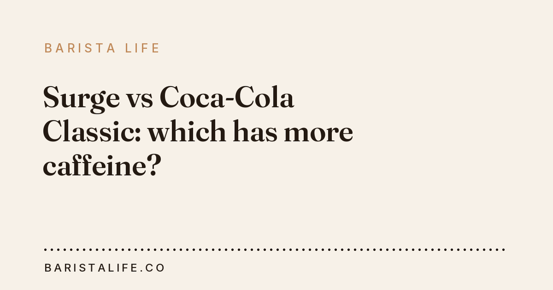 Surge vs Coca-Cola Classic: which has more caffeine?