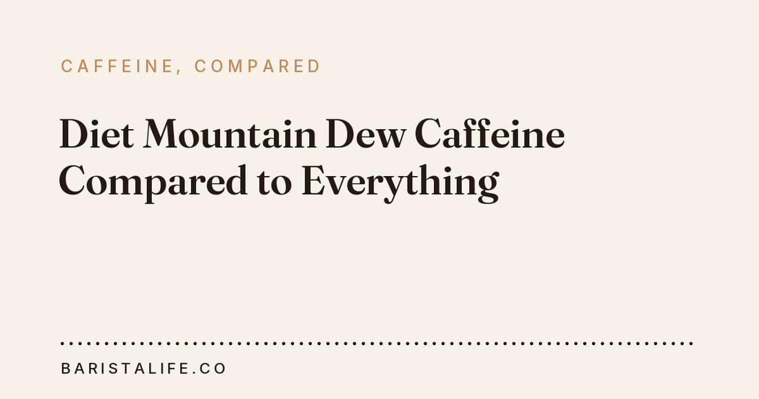 Diet Mountain Dew Caffeine Compared to Everything