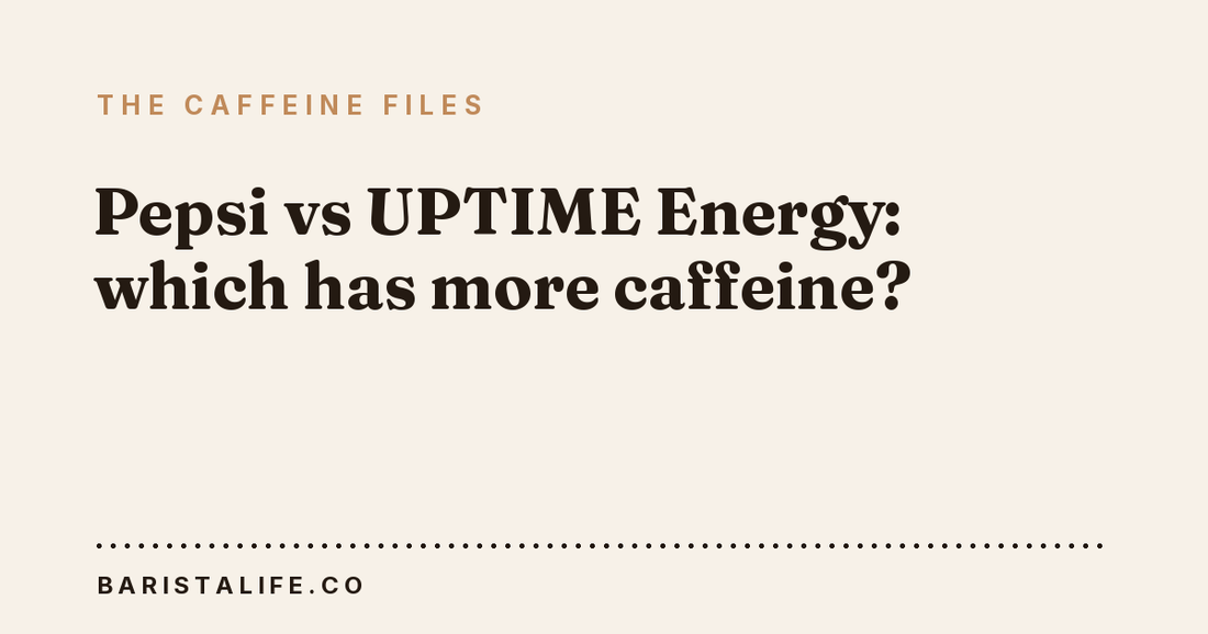 Pepsi vs UPTIME Energy: which has more caffeine?