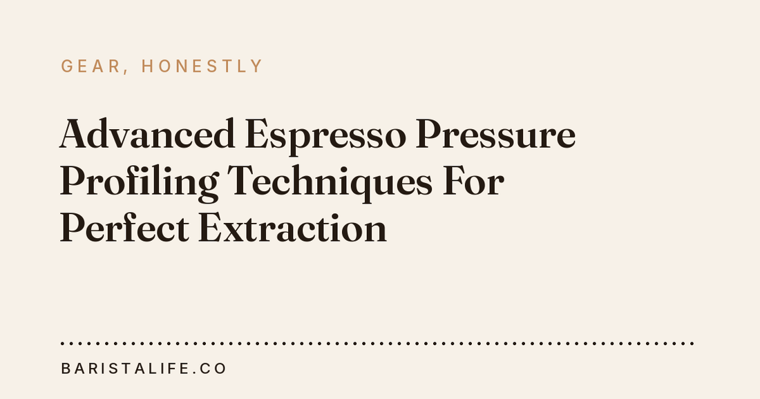Advanced Espresso Pressure Profiling Techniques For Perfect Extraction