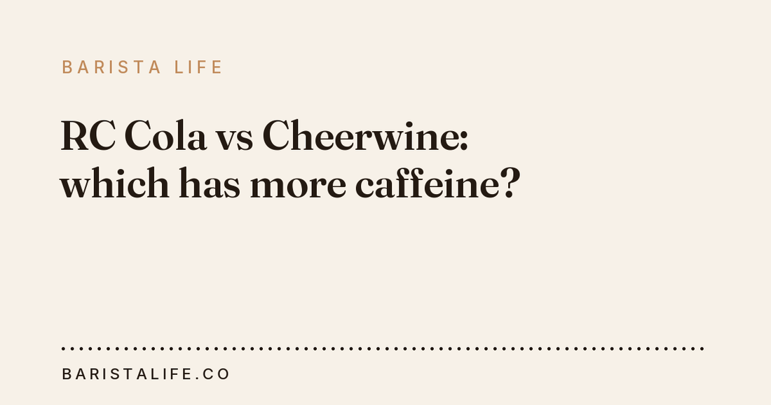 RC Cola vs Cheerwine: which has more caffeine?