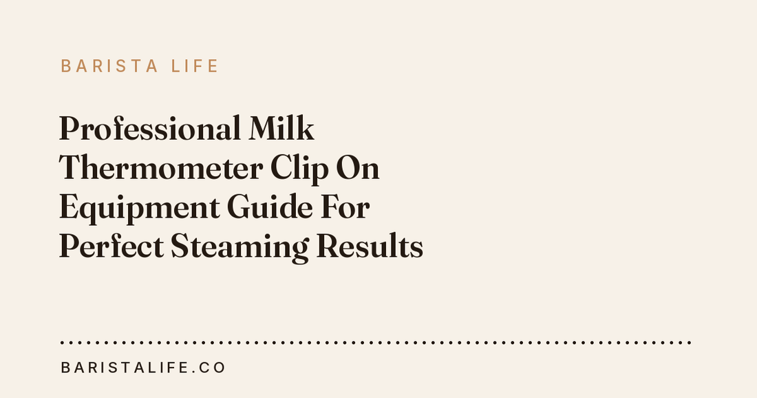 Professional Milk Thermometer Clip On Equipment Guide For Perfect Steaming Results