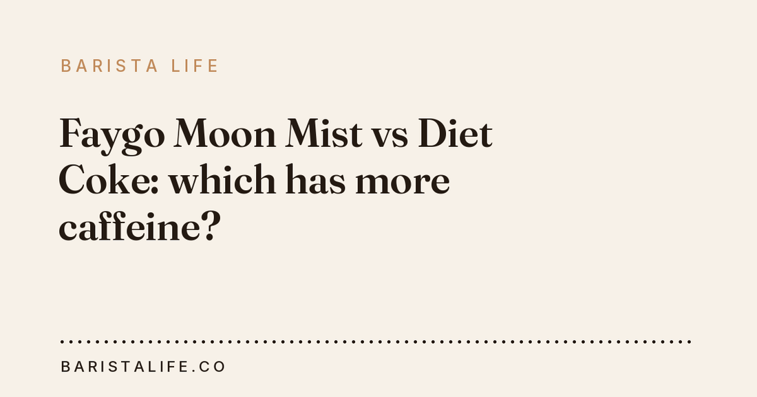 Faygo Moon Mist vs Diet Coke: which has more caffeine?
