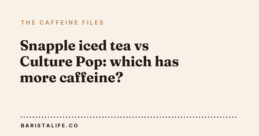 Snapple iced tea vs Culture Pop: which has more caffeine?