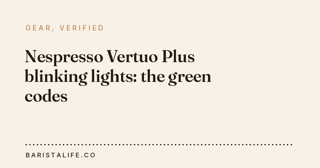 Nespresso Vertuo Plus blinking lights: the green codes