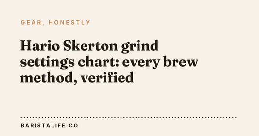 Hario Skerton grind settings chart: every brew method, verified