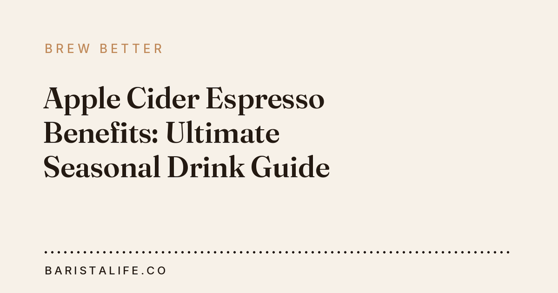 Apple Cider Espresso Benefits: Ultimate Seasonal Drink Guide