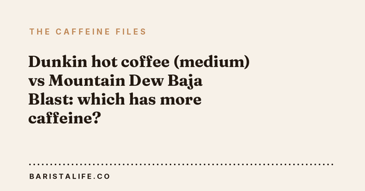 Dunkin hot coffee (medium) vs Mountain Dew Baja Blast: which has more caffeine?
