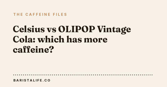 Celsius vs OLIPOP Vintage Cola: which has more caffeine?