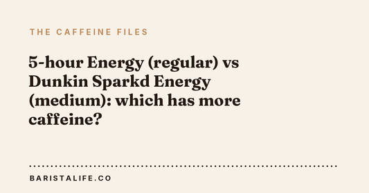 5-hour Energy (regular) vs Dunkin Sparkd Energy (medium): which has more caffeine?