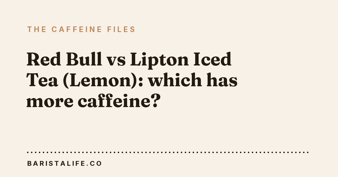 Red Bull vs Lipton Iced Tea (Lemon): which has more caffeine?