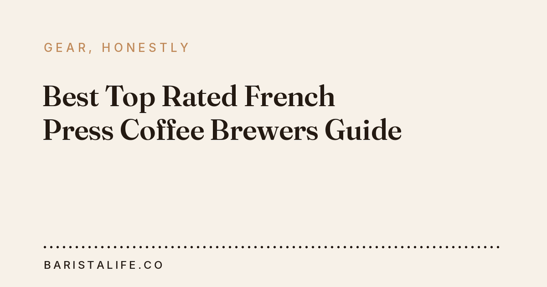 Best Top Rated French Press Coffee Brewers Guide