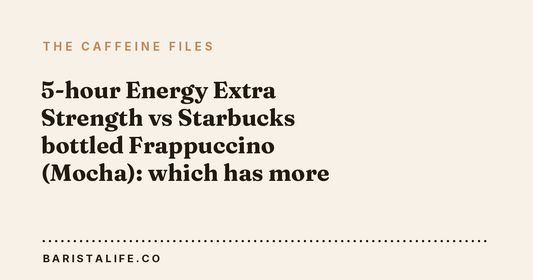 5-hour Energy Extra Strength vs Starbucks bottled Frappuccino (Mocha): which has more caffeine?