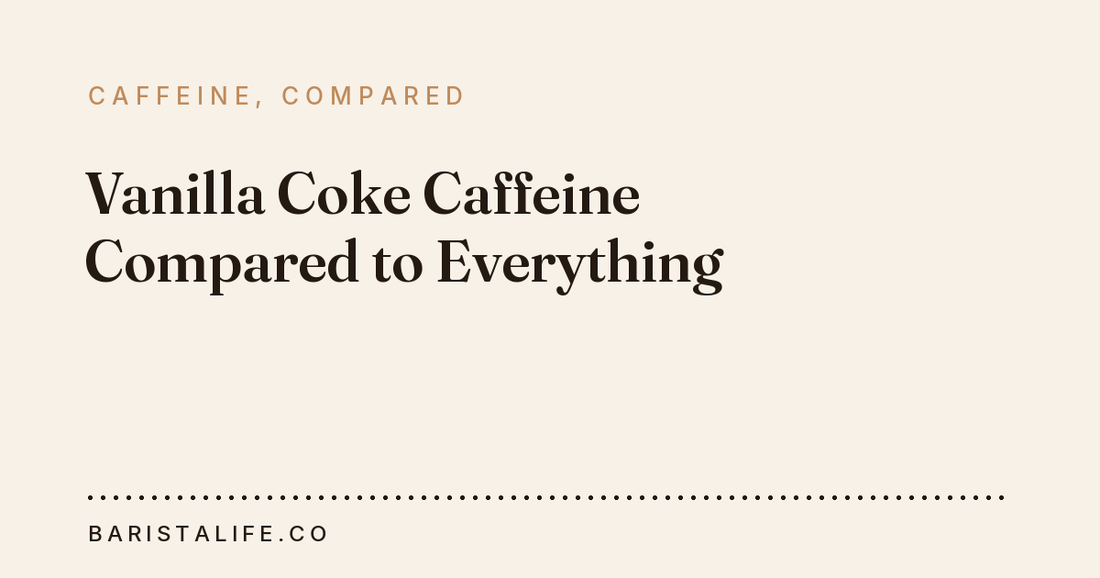 Vanilla Coke Caffeine Compared to Everything