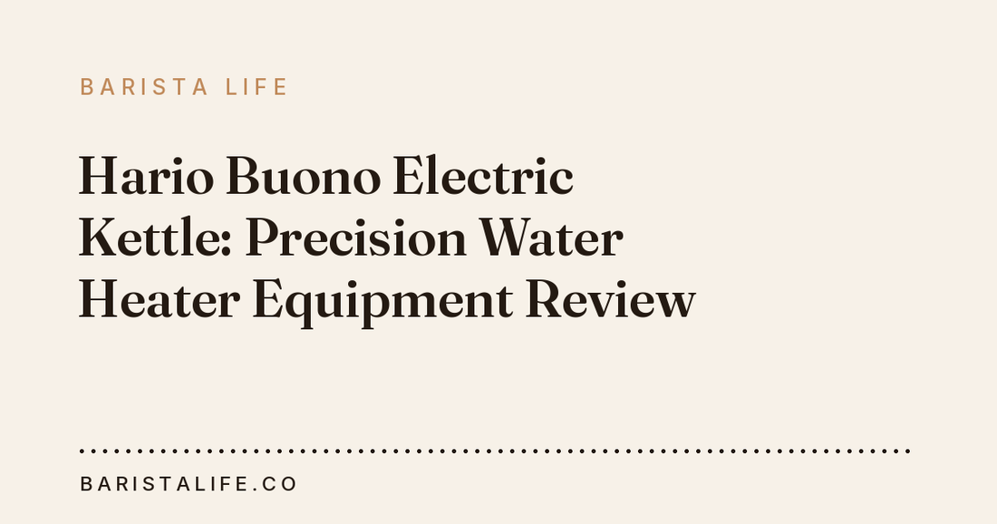 Hario Buono Electric Kettle: Precision Water Heater Equipment Review