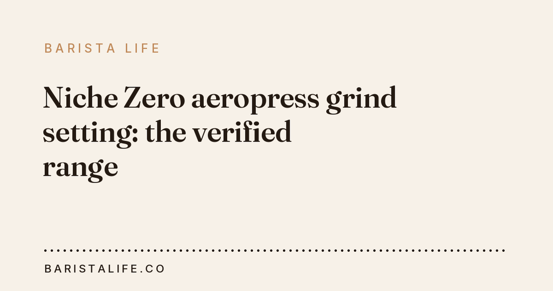 Niche Zero aeropress grind setting: the verified range