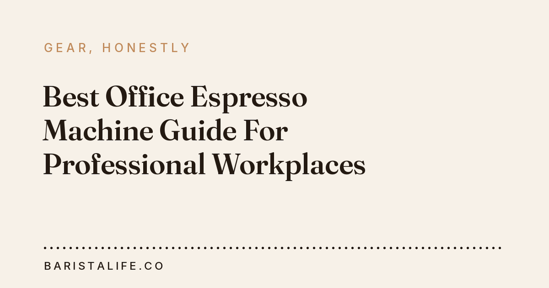 Best Office Espresso Machine Guide For Professional Workplaces