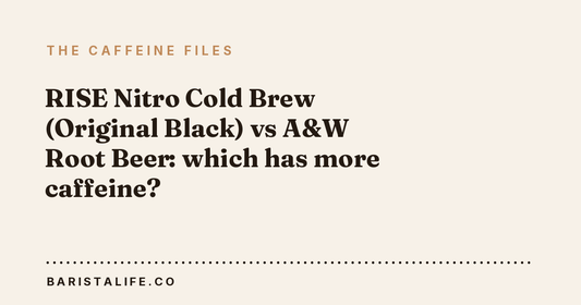 RISE Nitro Cold Brew (Original Black) vs A&W Root Beer: which has more caffeine?