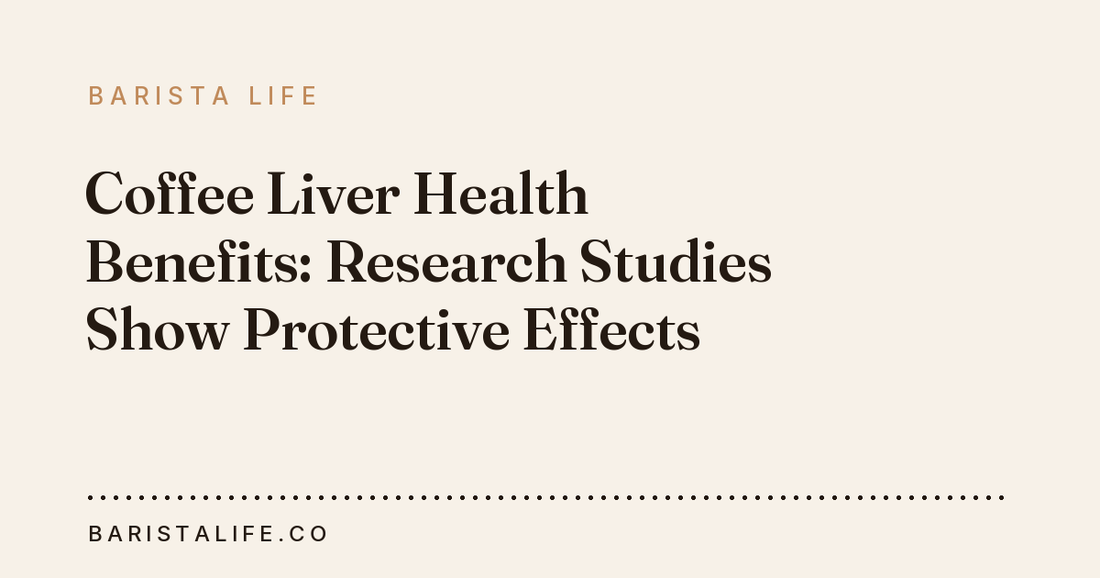 Coffee Liver Health Benefits: Research Studies Show Protective Effects