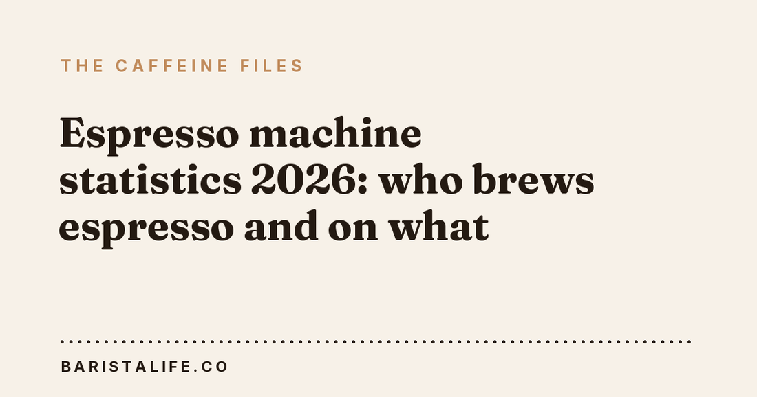 Espresso machine statistics 2026: who brews espresso and on what