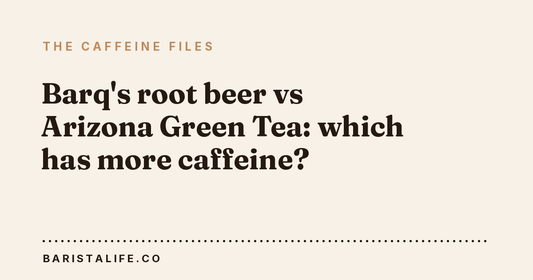 Barq's root beer vs Arizona Green Tea: which has more caffeine?