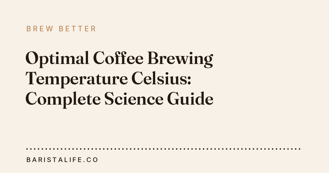 Optimal Coffee Brewing Temperature Celsius: Complete Science Guide