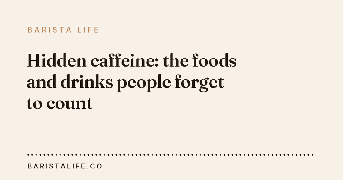 Hidden caffeine: the foods and drinks people forget to count