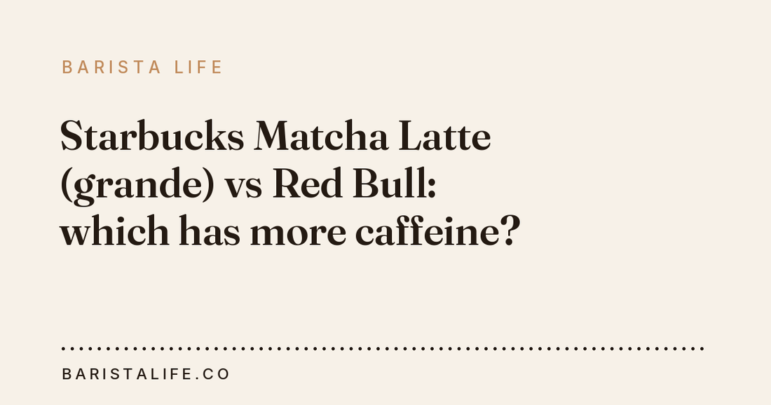 Starbucks Matcha Latte (grande) vs Red Bull: which has more caffeine?