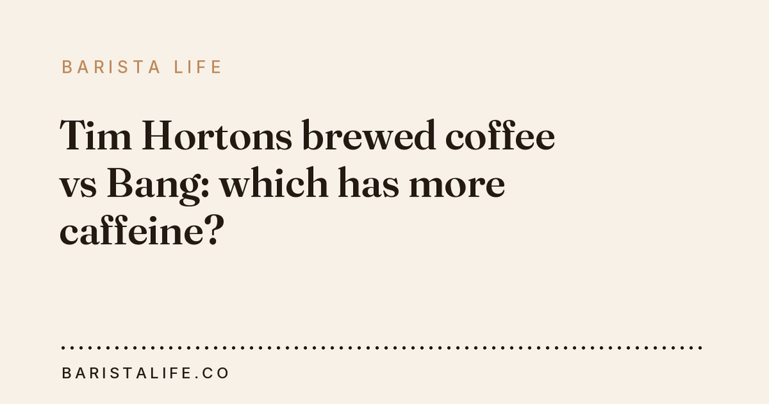 Tim Hortons brewed coffee vs Bang: which has more caffeine?