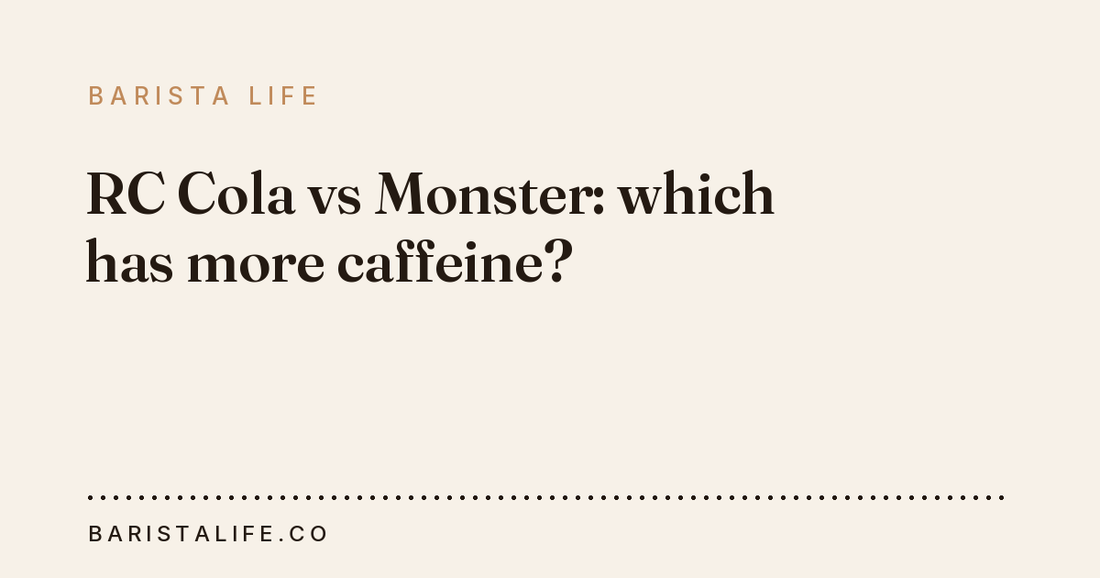RC Cola vs Monster: which has more caffeine?