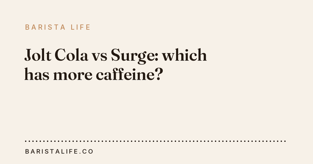 Jolt Cola vs Surge: which has more caffeine?