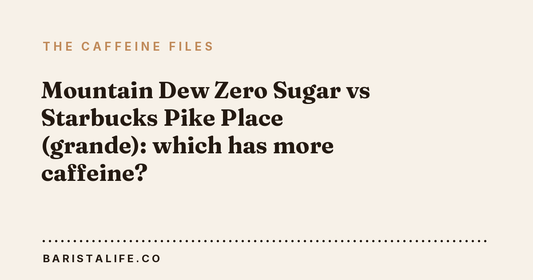Mountain Dew Zero Sugar vs Starbucks Pike Place (grande): which has more caffeine?