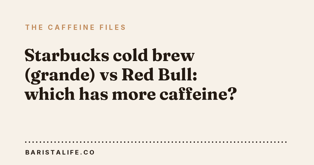 Starbucks cold brew (grande) vs Red Bull: which has more caffeine?