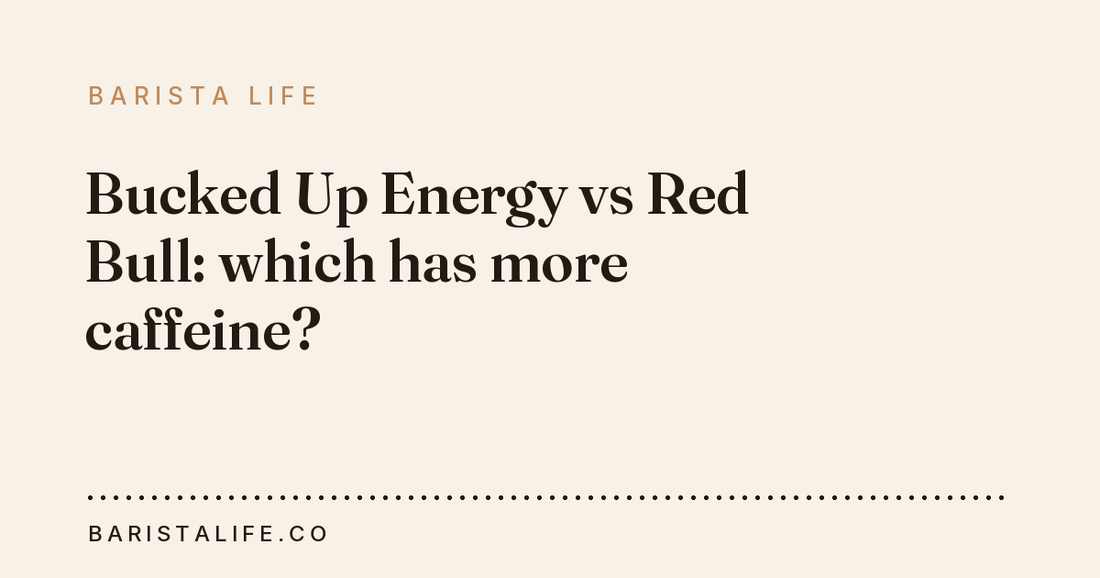 Bucked Up Energy vs Red Bull: which has more caffeine?